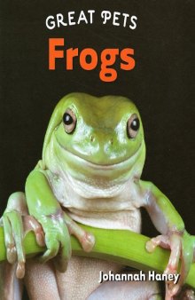 Frogs (Great Pets)