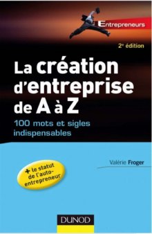 La création d'entreprise de A à Z