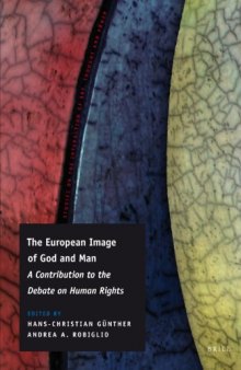The European Image of God and Man: A Contribution to the Debate on Human Rights  