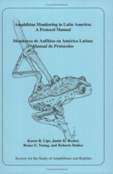 Monitoreo de Anfibios en América Latina: Manual de Protocolos