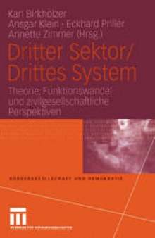 Dritter Sektor/Drittes System: Theorie, Funktionswandel und zivilgesellschaftliche Perspektiven