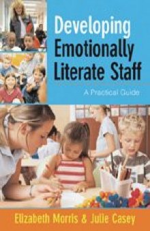 Developing Emotionally Literate Staff: A Practical Guide