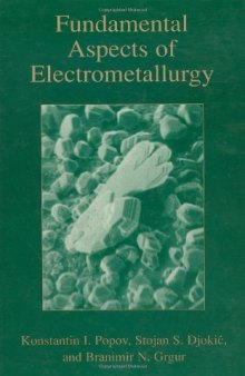 Fundamental aspects of electrometallurgy
