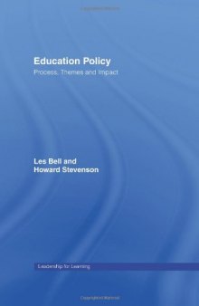 Education Policy:  Process, Themes and Impact (Leadership for Learning)