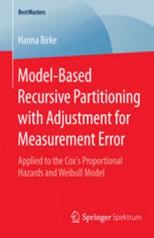 Model-Based Recursive Partitioning with Adjustment for Measurement Error: Applied to the Cox’s Proportional Hazards and Weibull Model