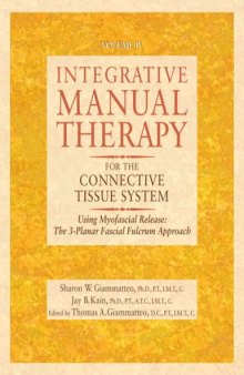 Integrative Manual Therapy for the Connective Tissue System: Myofascial Release