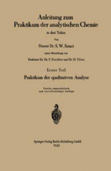 Anleitung zum Praktikum der analytischen Chemie in drei Teilen: Erster Teil: Praktikum der qualitativen Analyse