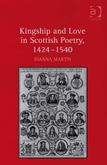 Kingship and Love in Scottish Poetry, 1424-1540
