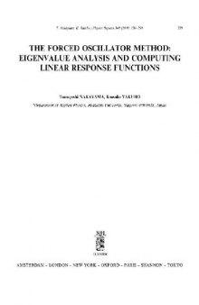 Forced oscillator method: eigenvalue analysis and computing linear response functions