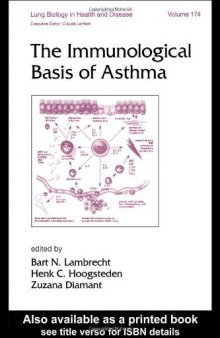 Lung Biology in Health & Disease Volume 174 The Immunological Basis of Asthma
