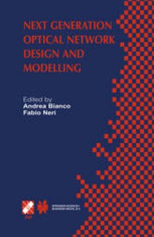 Next Generation Optical Network Design and Modelling: IFIP TC6 / WG6.10 Sixth Working Conference on Optical Network Design and Modelling (ONDM 2002) February 4–6, 2002, Torino, Italy