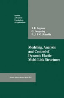 Modeling, Analysis and Control of Dynamic Elastic Multi-Link Structures