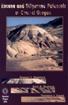 Eocene and Oligocene Paleosols of Central Oregon (GSA Special Papers 344)  