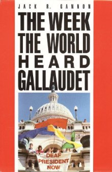 The week the world heard Gallaudet