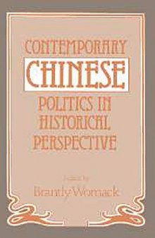 Contemporary Chinese Politics in Historical Perspective