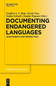 Documenting Endangered Languages: Achievements and Perspectives