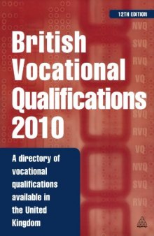 British Vocational Qualifications: A Directory of Vocational Qualifications Available in the United Kingdom