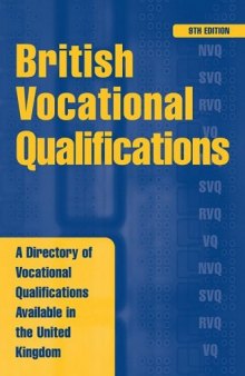 British Vocational Qualifications: A Directory of Vocational Qualifications Available in the United Kingdom