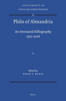Philo of Alexandria: An Annotated Bibliography 1997–2006 with Addenda for 1987–1996