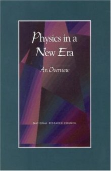 Physics in a new era: an overview