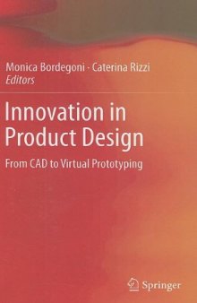 Innovation in Product Design: From CAD to Virtual Prototyping    