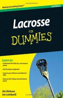 Lacrosse For Dummies, Second Edition