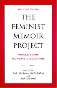 The Feminist Memoir Project: Voices from Women's Liberation  