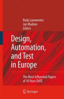 Design, Automation, and Test in Europe: The Most Influential Papers of 10 Years DATE