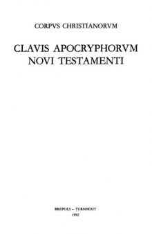 Clavis Apocryphorum Novi Testamenti (Corpus Christianorum)