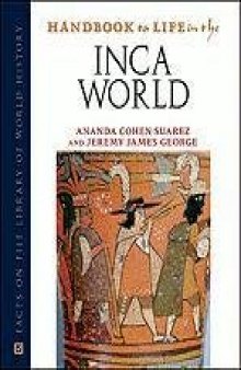 Handbook to Life in the Ancient Inca World (Facts on File Library of World History)  