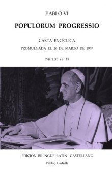 Carta encíclica: Populorum progressio (1967). Edición bilingüe