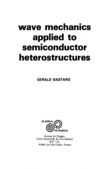 Wave mechanics applied to semiconductor heterostructures