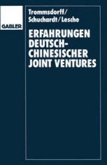 Erfahrungen deutsch-chinesischer Joint Ventures: Fallstudien im Vergleich