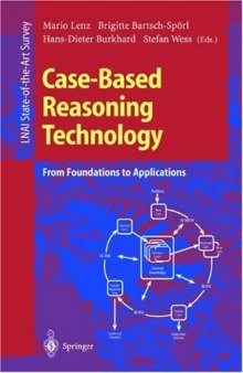 Case-Based Reasoning Technology: From Foundations to Applications