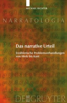 Das narrative Urteil: Erzählerische Problemverhandlungen von Hiob bis Kant (Narratologia - Volume 13) 
