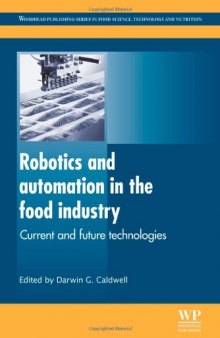 Robotics and automation in the food industry: Current and future technologies