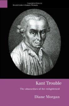 Kant Trouble: Obscurities of the Enlightened 