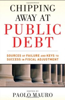 Chipping away at public debt : sources of failure and keys to success in fiscal adjustment