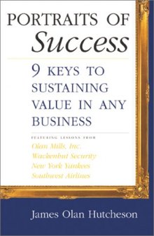 Portraits of Success: 9 Keys to Sustaining Value in Any Business