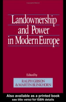 Landownership and Power in Modern Europe