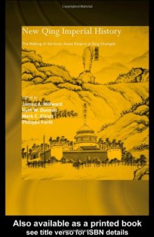 New Qing Imperial History: The Making of the Inner Asian Empire at Qing Chengde