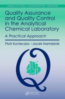 Quality Assurance and Quality Control in the Analytical Chemical Laboratory: A Practical Approach (Analytical Chemistry)