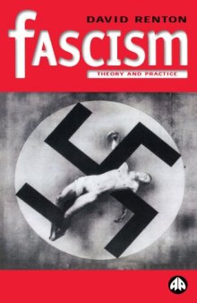 Fascism: Theory and Practice (Politics & political theory)