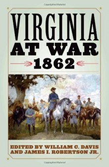 Virginia at War, 1862 (Virginia at War)