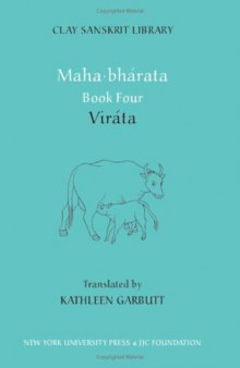 Mahabharata Book Four: Virata (Clay Sanskrit Library)