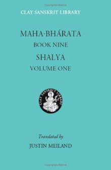 Mahabharata Book Nine: Shalya, Volume One (The Clay Sanskrit Library)