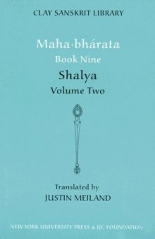 Mahabharata Book Nine: Shalya, Volume Two (Clay Sanskrit Library- Mahabharata)