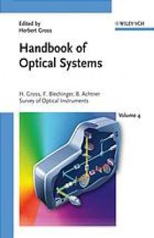 Handbook of Optical Systems, Volume 4: Survey of Optical Systems