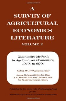 Survey of Agriculture Economics Literature: Quantitative Methods in Agricultural Economics, 1940'S-1970's