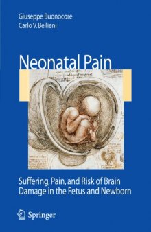 Neonatal pain: suffering, pain, and risk of brain damage in the fetus and newborn